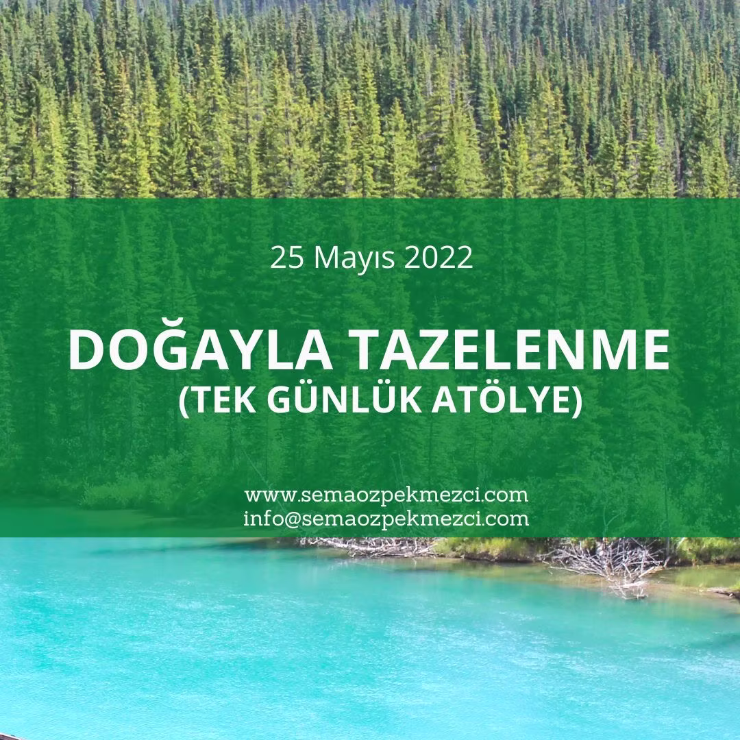 Doğayla Tazelenme - Tek Günlük Atölye