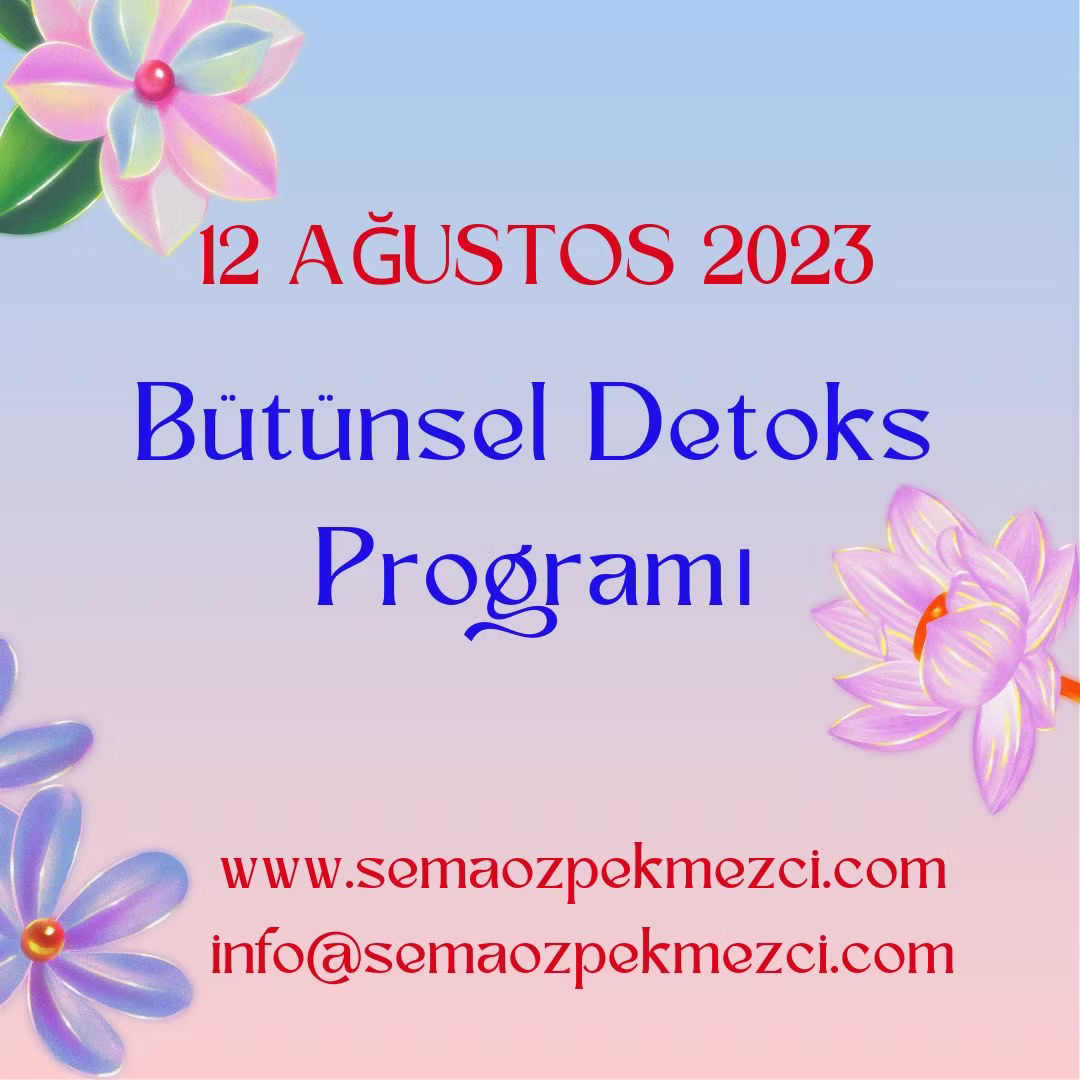 Bütünsel Detoks Programı Yeni Dönemi Bütünsel Detoks Programı Yeni Dönemi