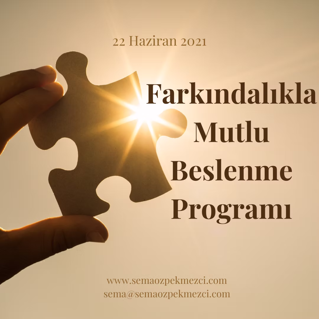 Farkındalıkla Mutlu Beslenme Programı Farkındalıkla Mutlu Beslenme Programı